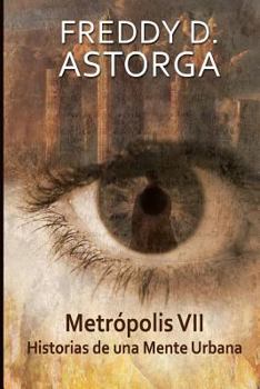 Paperback Metropolis VII: Historias de una mente urbana [Spanish] Book