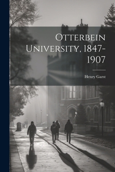 Paperback Otterbein University, 1847-1907 Book