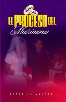 Paperback El Proceso Del Matrimonio [Spanish] Book