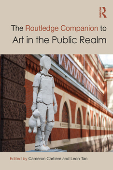 Paperback The Routledge Companion to Art in the Public Realm Book