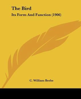 Paperback The Bird: Its Form And Function (1906) Book