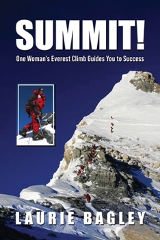 Paperback Summit!: One Woman's Everest Climb Guides You to Success Book