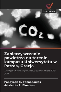 Zanieczyszczenie powietrza na terenie kampusu Uniwersytetu w Patras, Grecja (Polish Edition)