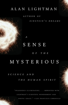 Paperback A Sense of the Mysterious: Science and the Human Spirit Book