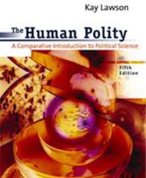 Paperback The Human Polity: A Comparative Introduction to Political Science Book