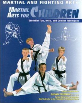 Library Binding Martial Arts for Children: Essential Tips, Drills, and Combat Techniques Book