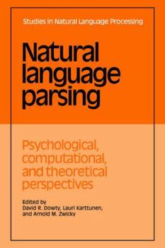 Paperback Natural Language Parsing: Psychological, Computational, and Theoretical Perspectives Book