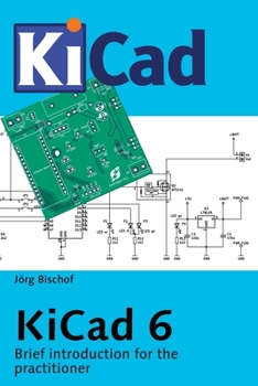 Paperback KiCad 6: Brief introduction for the practitioner Book