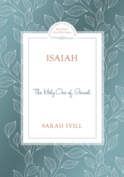 Isaiah: The Holy One of Israel - Book  of the Bible Study