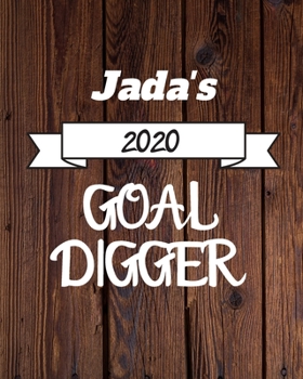Paperback Jada's 2020 Goal Digger: 2020 New Year Planner Goal Journal Gift for Jada / Notebook / Diary / Unique Greeting Card Alternative Book