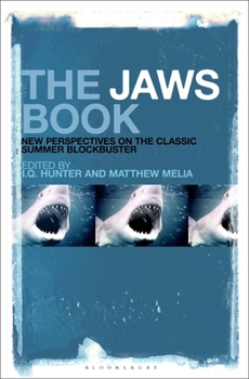 Paperback The Jaws Book: New Perspectives on the Classic Summer Blockbuster Book