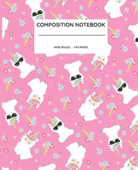 Paperback Composition Notebook: Llamacorn Wide Ruled Composition Book