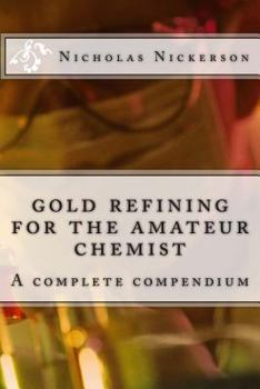 Paperback gold refining for the amateur chemist Book
