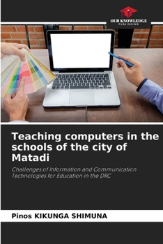 Paperback Teaching computers in the schools of the city of Matadi Book