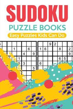 Paperback Sudoku Puzzle Books Easy Puzzles Kids Can Do Book