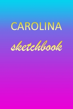 Carolina: Sketchbook | Blank Imaginative Sketch Book Paper | Pink Blue Gold Custom Letter C Personalized Cover | Teach & Practice Drawing for ... Doodle Pad | Create, Imagine & Learn to Draw
