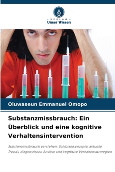 Paperback Substanzmissbrauch: Ein Überblick und eine kognitive Verhaltensintervention [German] Book