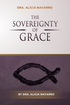 Paperback The Sovereignty of Grace Book