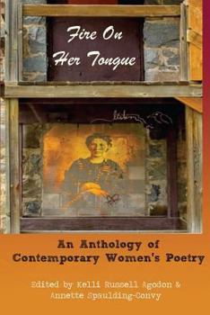 Paperback Fire On Her Tongue: An Anthology of Contemporary Women's Poetry Book