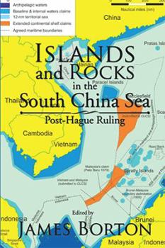 Hardcover Islands and Rocks in the South China Sea: Post-Hague Ruling Book