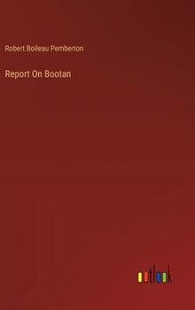 Hardcover Report On Bootan Book