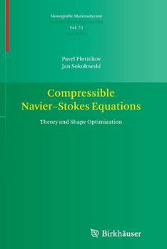 Paperback Compressible Navier-Stokes Equations: Theory and Shape Optimization Book