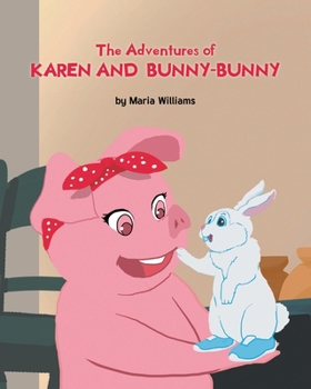 Paperback The Adventures of Karen and Bunny-Bunny Book