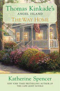 Hardcover The Way Home: Thomas Kinkade's Angel Ialand Book
