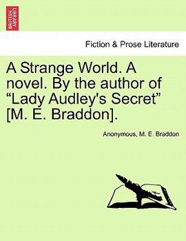 A Strange World by M.E. Braddon