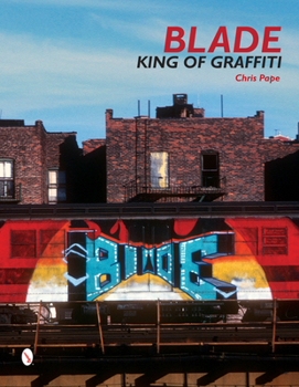 Hardcover Blade: King of Graffiti Book