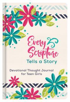 Hardcover Every Scripture Tells a Story Devotional Thought Journal for Teen Girls Book