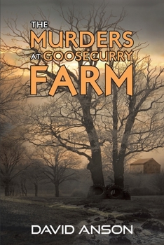 Paperback The Murders at Goosecurry Farm Book