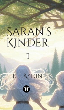 Saran's Kinder: I