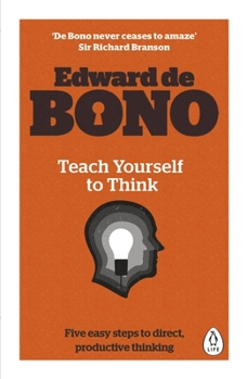 Paperback Teach Yourself To Think [Paperback] [Nov 26, 2015] EDWARD DE BONO Book