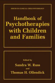 Handbook of Psychotherapies with Children and Families (ISSUES IN CLINICAL CHILD PSYCHOLOGY) - Book  of the Issues in Clinical Child Psychology