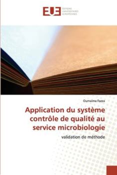 Paperback Application du système contrôle de qualité au service microbiologie [French] Book