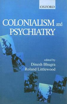 Hardcover Colonialism and Psychiatry Book