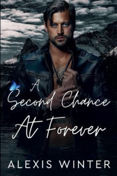 A Second Chance At Forever (Men of Rocky Mountain)
