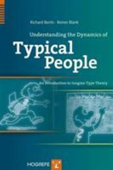 Paperback Understanding the Dynamics of Typical People: An Introduction to Jungian Type Theory Book