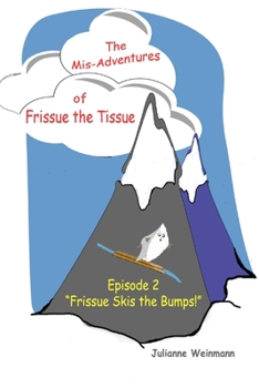 Paperback Frissue Skis the Bumps! Book