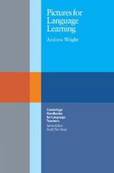 Hardcover Pictures for Language Learning (Cambridge Handbooks for Language Teachers) Book