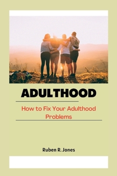 Paperback Adulthood: How to Fix Your Adulthood Problems Book
