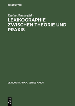 Hardcover Lexikographie Zwischen Theorie Und PRAXIS: Das Deutsch-Ungarische Wörterbuchprojekt [German] Book
