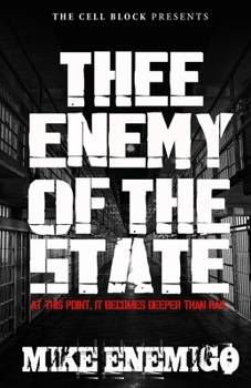 Paperback Thee Enemy of the State: At this point, it becomes deeper than rap... Book