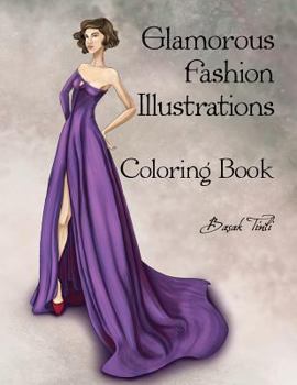 Paperback Glamorous Fashion Illustrations Coloring Book