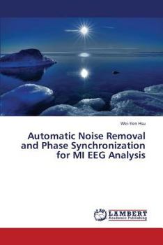 Paperback Automatic Noise Removal and Phase Synchronization for Mi Eeg Analysis Book
