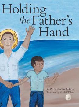 Hardcover Holding the Father's Hand Book