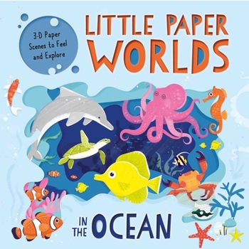 Board book Little Paper Worlds: In the Ocean: 3-D Paper Scenes Board Book