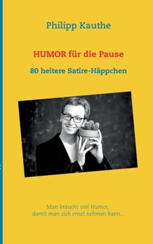 Paperback Humor für die Pause: 80 heitere Satire-Häppchen [German] Book