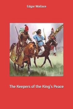The Keepers of the King's Peace - Book #6 of the Sanders of the River
